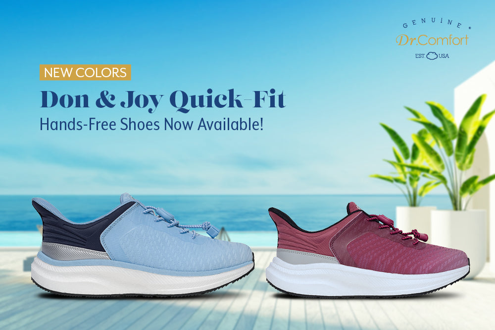 New Colors! Don & Joy Quick-Fit. Hands-free shoes now available!